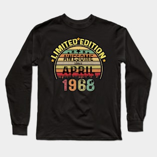 awesome since april  1968 56 Years Old 56th Birthday Long Sleeve T-Shirt